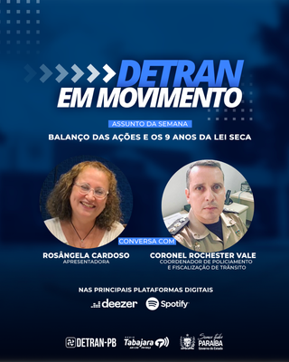 Aniversário da Lei Seca é destaque no programa Detran em Movimento