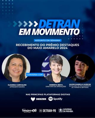 Detran em Movimento repercute Premiação "Destaques do Maio Amarelo 2024"