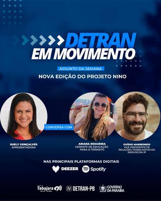 Detran em Movimento destaca próxima edição do Projeto Nino