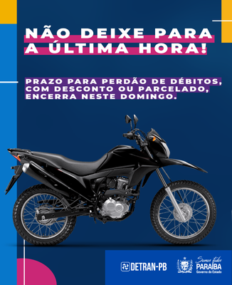 Benefício do perdão: Adesão ao desconto ou parcelamento dos débitos de licenciamento e IPVA para motocicletas termina neste domingo