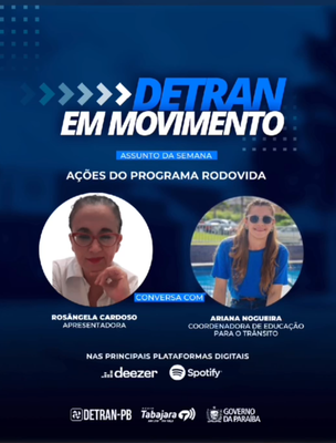 Ações do Programa Rodovida em destaque no Detran em Movimento