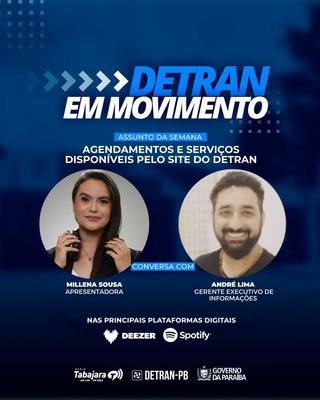 Detran em Movimento destaca o agendamento de serviços pelo portal