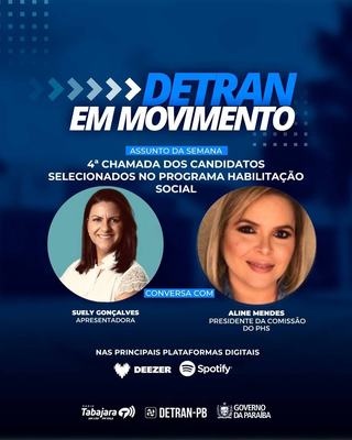 Detran em Movimento destaca 4ª chamada dos candidatos selecionados no PHS